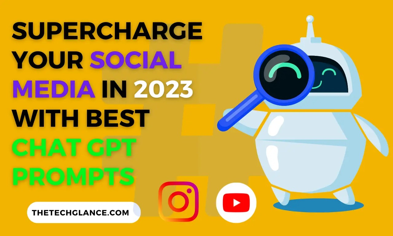 2024 Best Chat GPT Prompts For Social Media Marketing » The Tech Glance