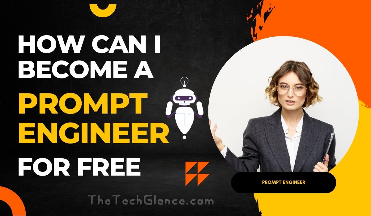 Become a Prompt Engineer For Free